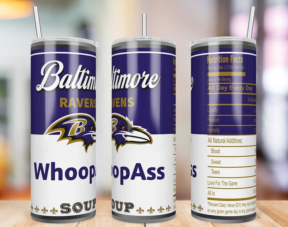 Baltimore Ravens Whoop Ass Soup 20 oz skinny tumbler