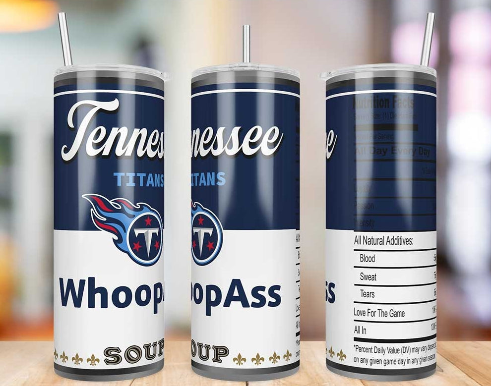 Tennessee Titans Whoop Ass Soup 20 oz skinny tumbler
