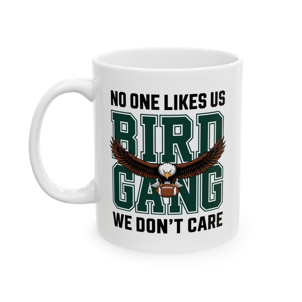 Philadelphia Eagles Ceramic Mug – No One Likes Us | Football Fan Gift