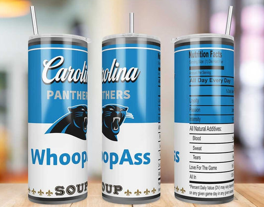 Carolina Panthers Whoop Ass Soup 20 oz skinny tumbler