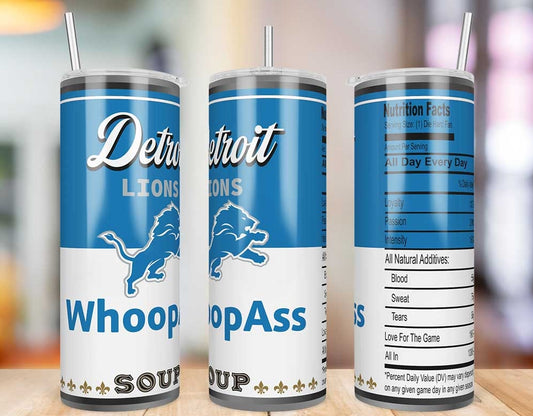 Detroit Lions Whoop Ass Soup 20 oz skinny tumbler