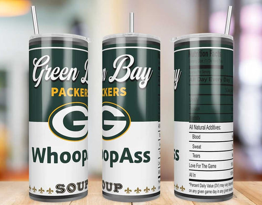 Green Bay Packers Whoop Ass Soup 20 oz skinny tumbler