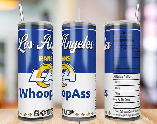 Los Angeles Rams Whoop Ass Soup 20 oz skinny tumbler