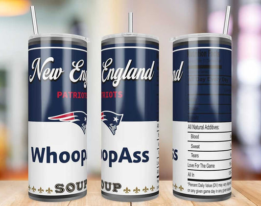 New England Patriots Whoop Ass Soup 20 oz skinny tumbler