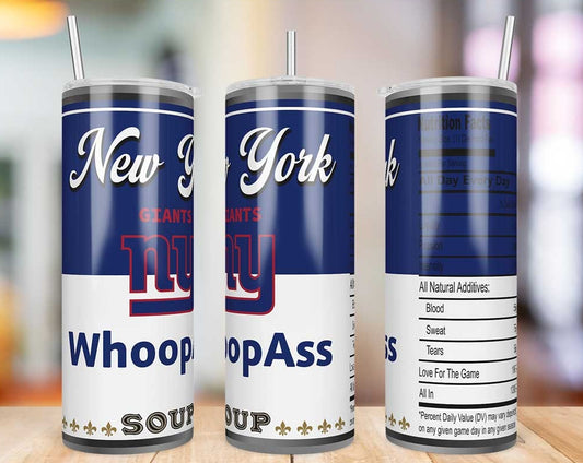 New York Giants Whoop Ass Soup 20 oz skinny tumbler