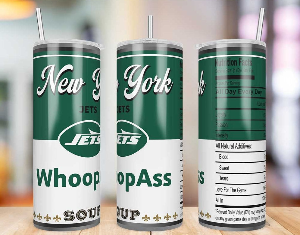 New York Jets Whoop Ass Soup 20 oz skinny tumbler