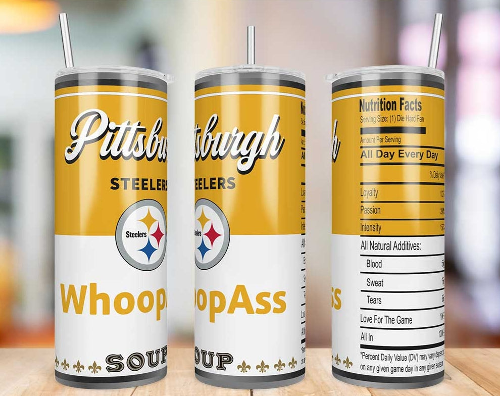 Pittsburgh Steelers Whoop Ass Soup 20 oz skinny tumbler