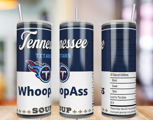 Tennessee Titans Whoop Ass Soup 20 oz skinny tumbler